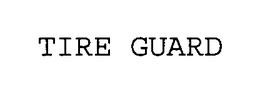 TIRE GUARD trademark