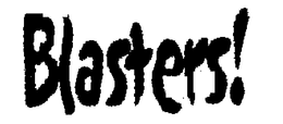 BLASTERS! trademark