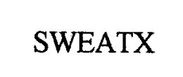 SWEATX trademark