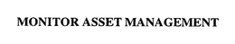 MONITOR ASSET MANAGEMENT trademark