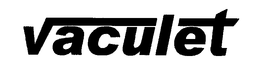 VACULET trademark
