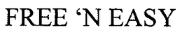 FREE 'N EASY trademark