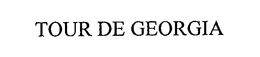 TOUR DE GEORGIA trademark