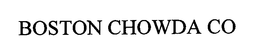 BOSTON CHOWDA CO trademark