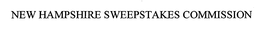 NEW HAMPSHIRE SWEEPSTAKES COMMISSION trademark