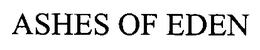ASHES OF EDEN trademark