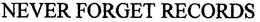NEVER FORGET RECORDS trademark