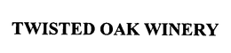 TWISTED OAK WINERY trademark