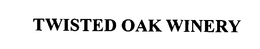 TWISTED OAK trademark