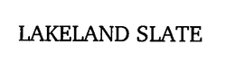 LAKELAND SLATE trademark