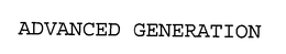 ADVANCED GENERATION trademark