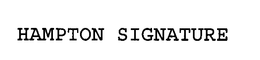 HAMPTON SIGNATURE trademark