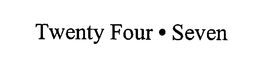 TWENTY FOUR SEVEN trademark