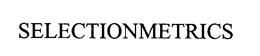 SELECTIONMETRICS trademark