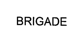 BRIGADE trademark