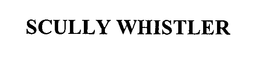 SCULLY WHISTLER trademark