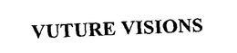 VUTURE VISIONS trademark