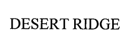 DESERT RIDGE trademark