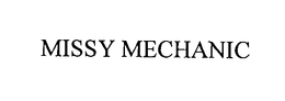 MISSY MECHANIC trademark