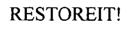 RESTOREIT! trademark