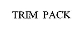 TRIM PACK trademark