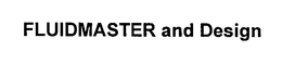 FLUIDMASTER trademark