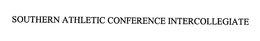 SOUTHERN INTERCOLLEGIATE ATHLETIC CONFERENCE trademark