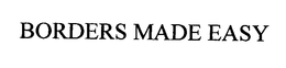 BORDERS MADE EASY trademark