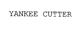 YANKEE CUTTER trademark