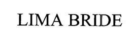 LIMA BRIDE trademark