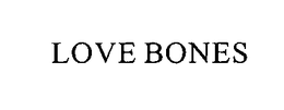 LOVE BONES trademark