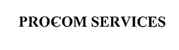 PROCOM SERVICES trademark