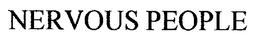 NERVOUS PEOPLE trademark