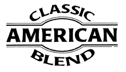 CLASSIC AMERICAN BLEND trademark