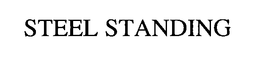 STEEL STANDING trademark