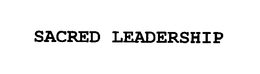 SACRED LEADERSHIP trademark