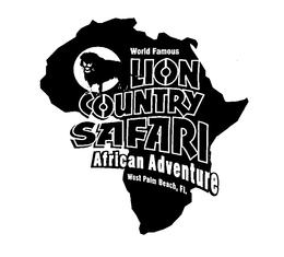 WORLD FAMOUS LION COUNTRY SAFARI AFRICAN ADVENTURE WEST PALM BEACH, FL. trademark