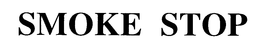 SMOKE STOP trademark