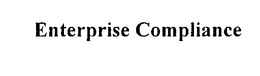ENTERPRISE COMPLIANCE trademark