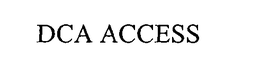 DCA ACCESS trademark