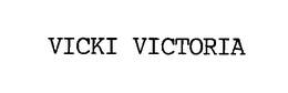 VICKI VICTORIA trademark