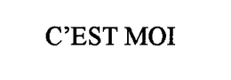 C'EST MOI trademark