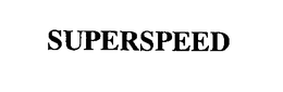 SUPERSPEED trademark