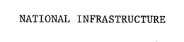 NATIONAL INFRASTRUCTURE trademark