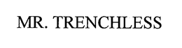 MR. TRENCHLESS trademark