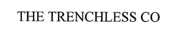THE TRENCHLESS CO trademark