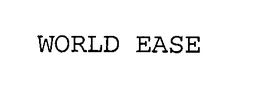 WORLD EASE trademark