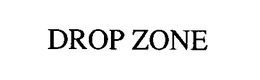DROP ZONE trademark