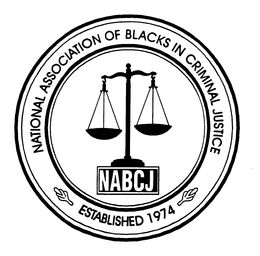 NABCJ NATIONAL ASSOCIATION OF BLACKS IN CRIMINAL JUSTICE ESTABLISHED 1974 trademark