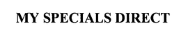 MY SPECIALS DIRECT trademark